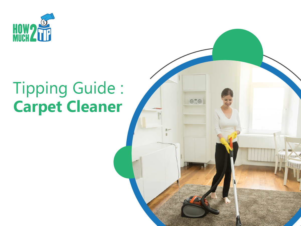 what is a good tip for carpet cleaners