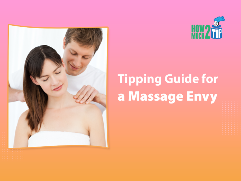 How Much to Tip a Massage Envy? Must read in 2023