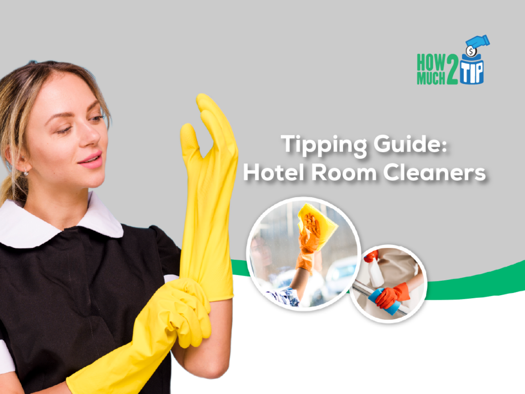 how-much-to-tip-hotel-room-cleaners-what-s-the-amount