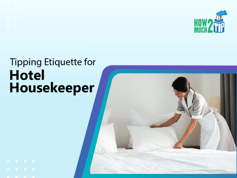 Tipping Guide For Hotel Housekeeper 768x577 